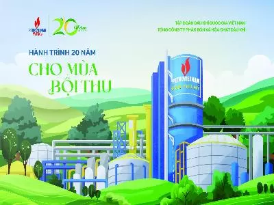 PVFCCo – 20 Năm Hành trình cho mùa bội thu