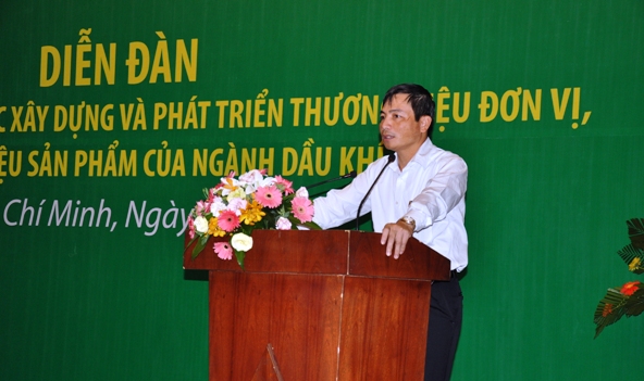 Diễn đàn “Thanh niên với công tác xây dựng và phát triển thương hiệu đơn vị, thương hiệu sản phẩm của ngành Dầu khí”