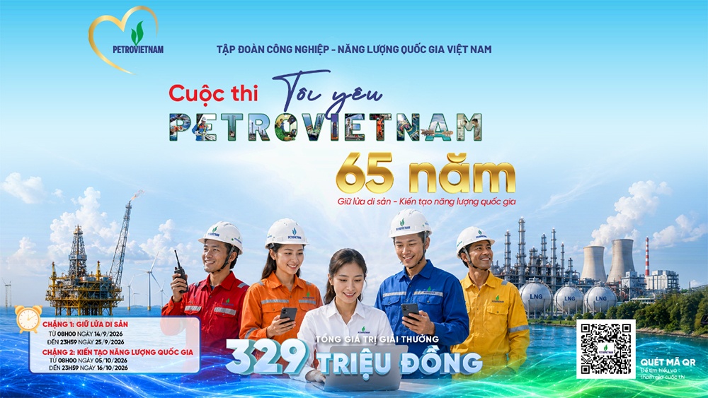 Cuộc thi “Tôi yêu PETROVIETNAM”: 65 năm không chỉ để nhớ, mà để hiểu và viết tiếp